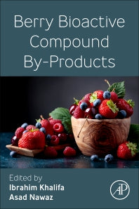 Berry Bioactive Compound By-Products (Paperback / softback) 9780323956000