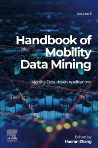 Handbook of Mobility Data Mining, Volume 3; Mobility Data-Driven Applications (Paperback / softback) 9780323958929