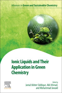 Ionic Liquids and Their Application in Green Chemistry (Paperback / softback) 9780323959315