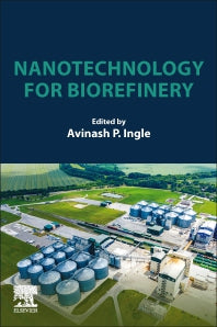 Nanotechnology for Biorefinery (Paperback / softback) 9780323959650