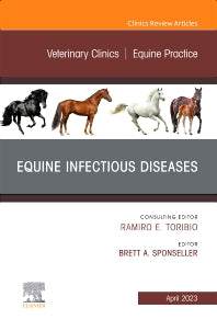 Equine Infectious Diseases, An Issue of Veterinary Clinics of North America: Equine Practice (Hardback) 9780323960632