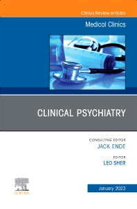 Clinical Psychiatry, An Issue of Medical Clinics of North America (Hardback) 9780323960656