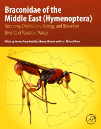 Braconidae of the Middle East (Hymenoptera); Taxonomy, Distribution, Biology, and Biocontrol Benefits of Parasitoid Wasps (Paperback / softback) 9780323960991