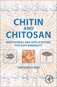 Chitin and Chitosan; Discoveries and Applications for Sustainability (Paperback / softback) 9780323961196