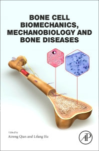 Bone Cell Biomechanics, Mechanobiology and Bone Diseases (Hardback) 9780323961233