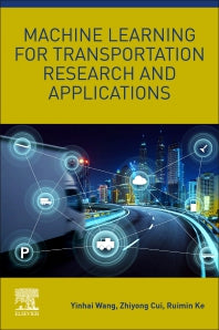 Machine Learning for Transportation Research and Applications (Paperback / softback) 9780323961264