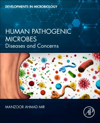 Human Pathogenic Microbes; Diseases and Concerns (Paperback / softback) 9780323961271