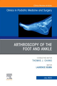 Arthroscopy of the Foot and Ankle, An Issue of Clinics in Podiatric Medicine and Surgery (Hardback) 9780323961516