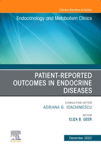 Patient-Reported Outcomes in Endocrine Diseases, An Issue of Endocrinology and Metabolism Clinics of North America (Hardback) 9780323961530