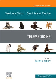 Telemedicine, An Issue of Veterinary Clinics of North America: Small Animal Practice (Hardback) 9780323961592