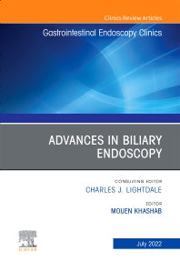 Advances in Biliary Endoscopy, An Issue of Gastrointestinal Endoscopy Clinics (Hardback) 9780323986830