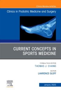 Current Concepts in Sports Medicine, An Issue of Clinics in Podiatric Medicine and Surgery (Hardback) 9780323986939