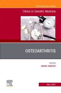 Osteoarthritis, An Issue of Clinics in Geriatric Medicine (Hardback) 9780323987073