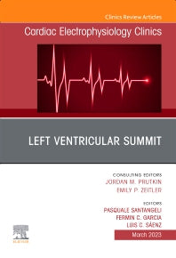 Left Ventricular Summit, An Issue of Cardiac Electrophysiology Clinics (Hardback) 9780323987257