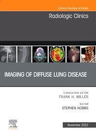 Imaging of Diffuse Lung Disease, An Issue of Radiologic Clinics of North America (Hardback) 9780323987295