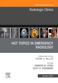 Hot Topics in Emergency Radiology, An Issue of Radiologic Clinics of North America (Hardback) 9780323987530