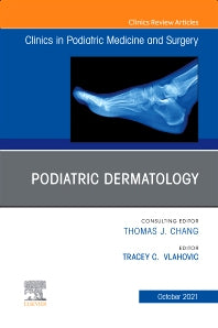 Podiatric Dermatology, An Issue of Clinics in Podiatric Medicine and Surgery (Hardback) 9780323987714