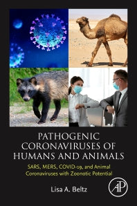Pathogenic Coronaviruses of Humans and Animals; SARS, MERS, COVID-19, and Animal Coronaviruses with Zoonotic Potential (Paperback / softback) 9780323988094