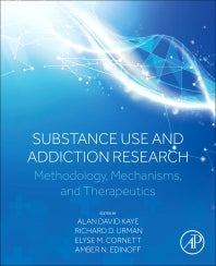 Substance Use and Addiction Research; Methodology, Mechanisms, and Therapeutics (Paperback / softback) 9780323988148