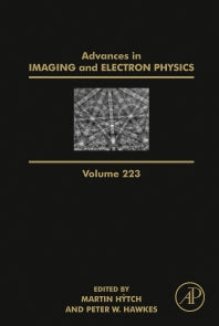 Advances in Imaging and Electron Physics (Hardback) 9780323988636