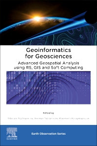 Geoinformatics for Geosciences; Advanced Geospatial Analysis using RS, GIS and Soft Computing (Paperback / softback) 9780323989831