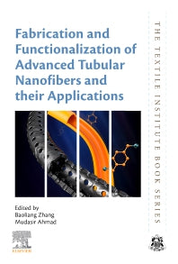 Fabrication and Functionalization of Advanced Tubular Nanofibers and their Applications (Paperback / softback) 9780323990394