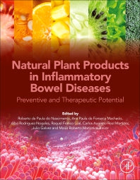 Natural Plant Products in Inflammatory Bowel Diseases; Preventive and Therapeutic Potential (Paperback) 9780323991117