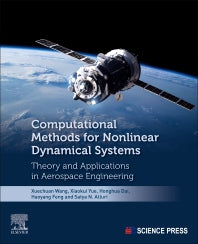 Computational Methods for Nonlinear Dynamical Systems; Theory and Applications in Aerospace Engineering (Paperback / softback) 9780323991131