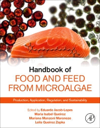 Handbook of Food and Feed from Microalgae; Production, Application, Regulation, and Sustainability (Paperback / softback) 9780323991964