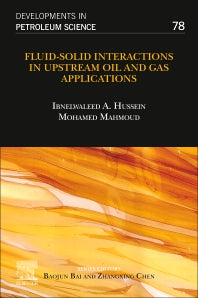 Fluid–Solid Interactions in Upstream Oil and Gas Applications (Paperback / softback) 9780323992855