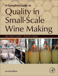 A Complete Guide to Quality in Small-Scale Wine Making (Hardback) 9780323992879