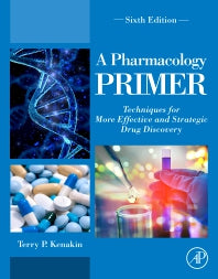 A Pharmacology Primer; Techniques for More Effective and Strategic Drug Discovery (Paperback / softback) 9780323992893