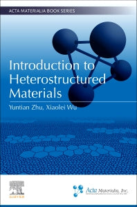 Introduction to Heterostructured Materials (Paperback / softback) 9780323993265