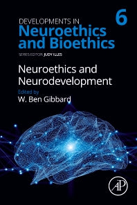 Neuroethics and Neurodevelopment (Hardback) 9780323993920