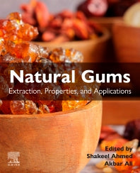 Natural Gums; Extraction, Properties, and Applications (Paperback / softback) 9780323994682