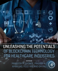 Unleashing the Potentials of Blockchain Technology for Healthcare Industries (Paperback / softback) 9780323994811