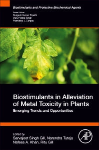 Biostimulants in Alleviation of Metal Toxicity in Plants; Emerging Trends and Opportunities (Paperback / softback) 9780323996006