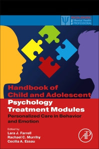 Handbook of Child and Adolescent Psychology Treatment Modules; Personalized Care in Behavior and Emotion (Paperback / softback) 9780323996136