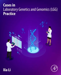 Cases in Laboratory Genetics and Genomics (LGG) Practice (Paperback / softback) 9780323996228