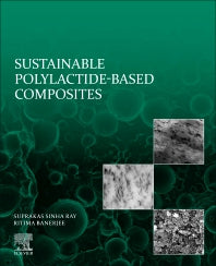 Sustainable Polylactide-Based Composites (Paperback / softback) 9780323996402