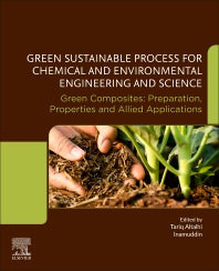 Green Sustainable Process for Chemical and Environmental Engineering and Science; Green Composites: Preparation, Properties and Allied Applications (Paperback / softback) 9780323996433