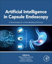 Artificial Intelligence in Capsule Endoscopy; A Gamechanger for a Groundbreaking Technique (Paperback / softback) 9780323996471