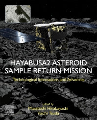 Hayabusa2 Asteroid Sample Return Mission; Technological Innovation and Advances (Paperback) 9780323997317