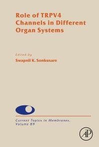 Role of TRPV4 Channels in Different Organ Systems (Hardback) 9780323997829