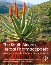 The South African Herbal Pharmacopoeia; Monographs of Medicinal and Aromatic Plants (Hardback) 9780323997942