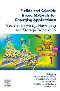 Sulfide and Selenide Based Materials for Emerging Applications; Sustainable Energy Harvesting and Storage Technology (Paperback / softback) 9780323998604