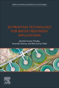 3D Printing Technology for Water Treatment Applications (Paperback / softback) 9780323998611