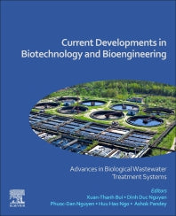 Current Developments in Biotechnology and Bioengineering; Advances in Biological Wastewater Treatment Systems (Paperback / softback) 9780323998741