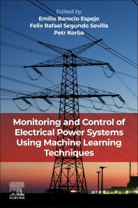 Monitoring and Control of Electrical Power Systems using Machine Learning Techniques (Paperback / softback) 9780323999045