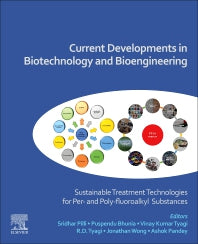 Current Developments in Biotechnology and Bioengineering; Sustainable Treatment Technologies for Per- and Poly-fluoroalkyl Substances (Paperback / softback) 9780323999069